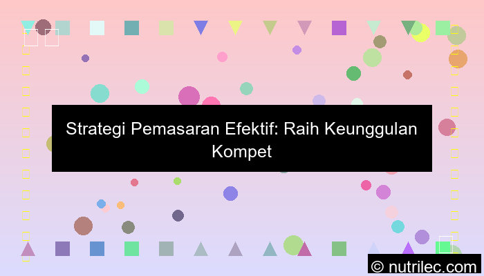strategi pemasaran efektif