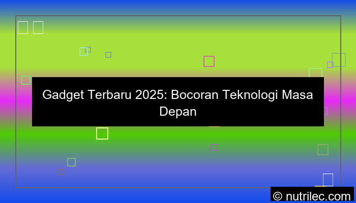 gadget terbaru 2025