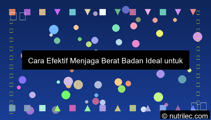 menjaga berat ideal